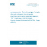 UNE EN 3682-003:2012 Aerospace series - Connectors, plug and receptacle, electrical, rectangular, interchangeable insert type, rack to panel, operating temperature 150 °C continuous - Part 003: Inserts - Product standard (Endorsed by AENOR in December of 2012.)