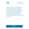 UNE EN ISO 3233-3:2015 Paints and varnishes - Determination of the percentage volume of non-volatile matter - Part 3: Determination by calculation from the non-volatile-matter content determined in accordance with ISO 3251, the density of the coating material and the density of the solvent in the coating material (ISO/FDIS 3233-3:2014)