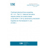 UNE EN 50341-2-1:2020 Overhead electrical lines exceeding AC 1 kV - Part 2-1: National Normative Aspects (NNAs) for Austria (based on EN 50341-1:2012) (Endorsed by Asociación Española de Normalización in July of 2020.)