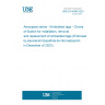 UNE EN 4906:2023 Aerospace series - Embedded tags - Choice of fixation for installation, removal and replacement of embedded tags (Endorsed by Asociación Española de Normalización in December of 2023.)