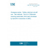 UNE EN 3475-414:2005 Aerospace series - Cables, electrical, aircraft use - Test methods - Part 414: Differential scanning calorimeter (DSC test) (Endorsed by AENOR in December of 2005.)