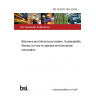 PD CEN/TR 18114:2024 Bitumens and bituminous binders. Sustainability. Review on how to address environmental information