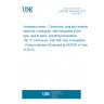 UNE EN 3682-008:2013 Aerospace series - Connectors, plug and receptacle, electrical, rectangular, interchangeable insert type, rack to panel, operating temperature 150 °C continuous - Part 008: Size 4 receptacle - Product standard (Endorsed by AENOR in February of 2013.)