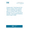 UNE EN 3373-010:2009 Aerospace series - Terminal lugs and in-line splices for crimping on electric conductors - Part 010: Terminal lugs, ring shaped, tin plated, for crimping on copper conductors, temperature up to 150 °C for metric and inch stud series - Product standard (Endorsed by AENOR in March of 2009.)