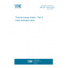 UNE EN 1434-5:2023 Thermal energy meters - Part 5: Initial verification tests