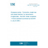 UNE EN 3716-003:2006 Aerospace series - Connectors, single-way with triaxial interface, for transmission of digital data - Part 003: Solder receptacle - Product standard (Endorsed by AENOR in July of 2006.)