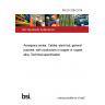 BS EN 2084:2018 Aerospace series. Cables, electrical, general purpose, with conductors in copper or copper alloy. Technical specification