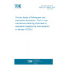 UNE EN 17988-2:2024 Circular design of fishing gear and aquaculture equipment - Part 2: User manuals and labelling (Endorsed by Asociación Española de Normalización in January of 2025.)