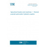 UNE ISO 5675:2022 Agricultural tractors and machinery — General purpose quick-action hydraulic couplers