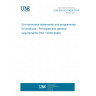 UNE EN ISO 14020:2024 Environmental statements and programmes for products - Principles and general requirements (ISO 14020:2022)