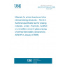 UNE EN 61249-4-5:2005 Materials for printed boards and other interconnecting structures -- Part 4-5: Sectional specification set for prepreg materials, unclad - Polyimide, modified or unmodified, woven E-glass prepreg of defined flammability (Endorsed by AENOR in January of 2006.)