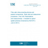 UNE EN 61300-3-50:2013/AC:2015 Fibre optic interconnecting devices and passive components - Basic test and measurement procedures - Part 3-50: Examinations and measurements - Crosstalk for optical spatial switches (Endorsed by AENOR in June of 2015.)