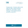 UNE EN 4531-901:2012 Aerospace series - Connectors, optical, circular, single and multipin, coupled by triple start threaded ring - Flush contacts - Part 901: Filler plugs - Product standard (Endorsed by AENOR in July of 2012.)