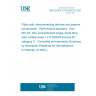 UNE EN IEC 61753-081-02:2023 Fibre optic interconnecting devices and passive components - Performance standard - Part 081-02: Non-connectorized single-mode fibre optic middle-scale 1 x N DWDM devices for category C - Controlled environments (Endorsed by Asociación Española de Normalización in February of 2024.)