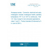 UNE EN 4644-141:2016 Aerospace series - Connector, electrical and optical, rectangular, modular, rectangular inserts, operating temperature 175 °C (or 125 °C) continuous - Part 141: Size 4 plug for rack and panel applications, class C and D - Product standard (Endorsed by AENOR in June of 2016.)