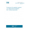 UNE 192007-1:2020/1M:2024 Procedures for the regulatory inspection. Low voltage electrical installations. Part 1: General requirements