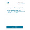 UNE EN 3155-013:2006 Aerospace series - Electrical contacts used in elements of connection - Part 013: Contacts, electrical, triaxial, size 8, female, type D, solder, class R - Product standard (Endorsed by AENOR in January of 2007.)