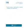 UNE EN ISO 9288:2023 Thermal insulation - Heat transfer by radiation - Vocabulary (ISO 9288:2022)