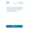 UNE EN IEC 60335-2-24:2023/A11:2023 Household and similar electrical appliances - Safety - Part 2-24: Particular requirements for refrigerating appliances, ice-cream appliances and ice makers