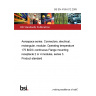 BS EN 4165-012:2005 Aerospace series. Connectors, electrical, rectangular, modular. Operating temperature 175 °C continuous Flange mounting receptacle 2 or 4 modules, series 3. Product standard