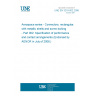 UNE EN 3218-002:2006 Aerospace series - Connectors, rectangular, with metallic shells and screw-locking - Part 002: Specification of performance and contact arrangements (Endorsed by AENOR in July of 2006.)