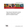 BS ISO 16532-3:2010 Paper and board. Determination of grease resistance Turpentine test for voids in glassine and greaseproof papers