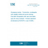 UNE EN 3218-008:2006 Aerospace series - Connectors, rectangular, with metallic shells and screw-locking - Part 008: Receptacle with rear-removable size 20 crimp contacts - Product standard (Endorsed by AENOR in July of 2006.)