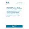 UNE EN IEC 60404-6:2018 Magnetic materials - Part 6: Methods of measurement of the magnetic properties of magnetically soft metallic and powder materials at frequencies in the range 20 Hz to 100 kHz by the use of ring specimens (Endorsed by Asociación Española de Normalización in August of 2018.)