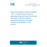 UNE EN IEC 61190-1-3:2018 Attachment materials for electronic assembly - Part 1-3: Requirements for electronic grade solder alloys and fluxed and non-fluxed solid solder for electronic soldering applications (Endorsed by Asociación Española de Normalización in April of 2018.)