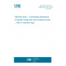 UNE ISO 702-2:2011 Machine tools -- Connecting dimensions of spindle noses and work holding chucks -- Part 2: Camlock type