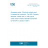 UNE EN 3155-060:2006 Aerospace series - Electrical contacts used in elements of connection - Part 060: Contacts, electrical, coaxial, size 12, male, type D, solder, class R Product standard (Endorsed by AENOR in January of 2007.)