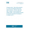 UNE EN 3660-032:2017 Aerospace series - Cable outlet accessories for circular and rectangular electrical and optical connectors - Part 032: Cable outlet, style K, straight, for heat shrinkable boot, shielded, sealed - Product standard (Endorsed by Asociación Española de Normalización in October of 2017.)