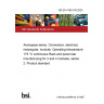 BS EN 4165-010:2024 Aerospace series. Connectors, electrical, rectangular, modular. Operating temperature 175 °C continuous Rack and panel rear mounted plug for 2 and 4 modules, series 2. Product standard