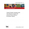 BS ISO 14085-3:2024 - TC Tracked Changes. Aerospace series. Test methods for hydraulic filter elements Filtration efficiency and retention capacity