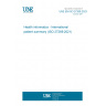 UNE EN ISO 27269:2023 Health informatics - International patient summary (ISO 27269:2021)