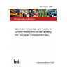 BS EN 2022:1990 Specification for bearings, spherical plain in corrosion resisting steel with self-lubricating liner. Light series. Dimensions and loads