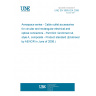 UNE EN 3660-024:2008 Aerospace series - Cable outlet accessories for circular and rectangular electrical and optical connectors - Part 024: Grommet nut, style A, composite - Product standard (Endorsed by AENOR in June of 2008.)