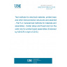 UNE EN 61189-5-4:2015 Test methods for electrical materials, printed boards and other interconnection structures and assemblies - Part 5-4: General test methods for materials and assemblies - Solder alloys and fluxed and non-fluxed solid wire for printed board assemblies (Endorsed by AENOR in April of 2015.)