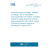 UNE CEN/TR 16798-10:2017 Energy performance of buildings - Ventilation for buildings - Part 10: Interpretation of the requirements in EN 16798-9 - Calculation methods for energy requirements of cooling systems (Module M4-1,M4-4, M4-9) - General (Endorsed by Asociación Española de Normalización in August of 2017.)