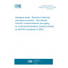 UNE EN 2591-220:2005 Aerospace series - Elements of electrical and optical connection - Test methods - Part 220: Contact/conductor joint ageing by current and temperature cycling (Endorsed by AENOR in December of 2005.)