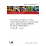 BS EN IEC 62618:2024 - TC Tracked Changes. Radiation protection instrumentation. Spectroscopy-based alarming personal radiation detectors (SPRD) for the detection of illicit trafficking of radioactive material