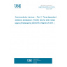 UNE EN 62374-1:2010 Semiconductor devices -- Part 1: Time-dependent dielectric breakdown (TDDB) test for inter-metal layers (Endorsed by AENOR in March of 2011.)