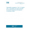 UNE EN IEC 60300-3-14:2024 Dependability management - Part 3-14: Application guide - Supportability and support (Endorsed by Asociación Española de Normalización in November of 2024.)