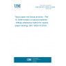 UNE EN ISO 12625-16:2024 Tissue paper and tissue products - Part 16: Determination of optical properties - Diffuse reflectance method for opacity (paper backing) (ISO 12625-16:2024)