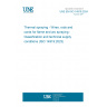 UNE EN ISO 14919:2024 Thermal spraying - Wires, rods and cords for flame and arc spraying - Classification and technical supply conditions (ISO 14919:2023)