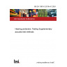 BS EN 13819-3:2019+A1:2024 Hearing protectors. Testing Supplementary acoustic test methods