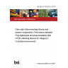 BS EN 61753-042-2:2014 Fibre optic interconnecting devices and passive components. Performance standard Plug-pigtail-style and plug-receptacle-style OTDR reflecting devices for category C. Controlled environments