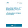 UNE EN ISO 25066:2019 Systems and software engineering - Systems and software Quality Requirements and Evaluation (SQuaRE) - Common Industry Format (CIF) for Usability - Evaluation Report (ISO/IEC 25066:2016) (Endorsed by Asociación Española de Normalización in December of 2019.)