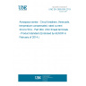 UNE EN 2665-004:2013 Aerospace series - Circuit breakers, three-pole, temperature compensated, rated current 20 A to 50 A - Part 004: UNC thread terminals - Product standard (Endorsed by AENOR in February of 2014.)