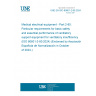 UNE EN ISO 80601-2-80:2024 Medical electrical equipment - Part 2-80: Particular requirements for basic safety and essential performance of ventilatory support equipment for ventilatory insufficiency (ISO 80601-2-80:2024) (Endorsed by Asociación Española de Normalización in October of 2024.)